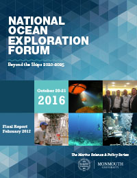 National Ocean Exploration Forum 2016 Final Report including summary and recommendations